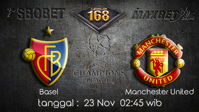 PREDIKSIBOLA - PREDIKSI TARUHAN BOLA BASEL VS MANCHESTER UNITED 23 NOVEMBER 2017 (UEFA CHAMPIONS LEAGUE)