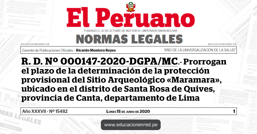 R. D. Nº 000147-2020-DGPA/MC.- Prorrogan el plazo de la determinación de la protección provisional del Sitio Arqueológico «Maramara», ubicado en el distrito de Santa Rosa de Quives, provincia de Canta, departamento de Lima R. D. Nº 000147-2020-DGPA/MC.- Prorrogan el plazo de la determinación de la protección provisional del Sitio Arqueológico «Maramara», ubicado en el distrito de Santa Rosa de Quives, provincia de Canta, departamento de Lima