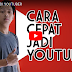 Cara Cepat Jadi Youtuber Terkenal by Bayu Skak