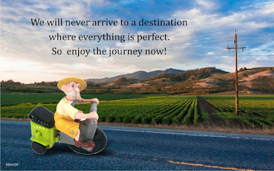 enjoy the journey now