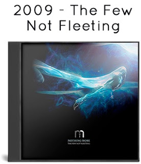 2009 - The Few Not Fleeting 2009 - The Few Not Fleeting