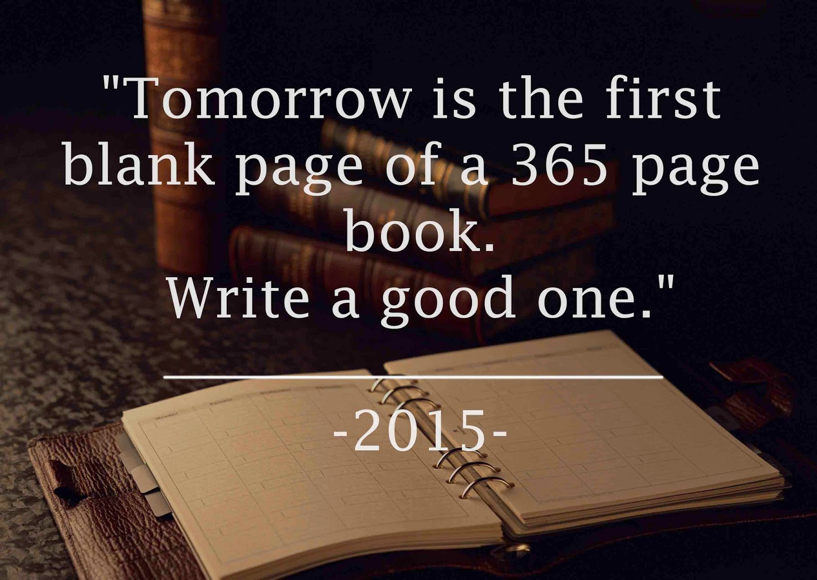 2015 new year, new chapter books, first blank page, new year's resolutions