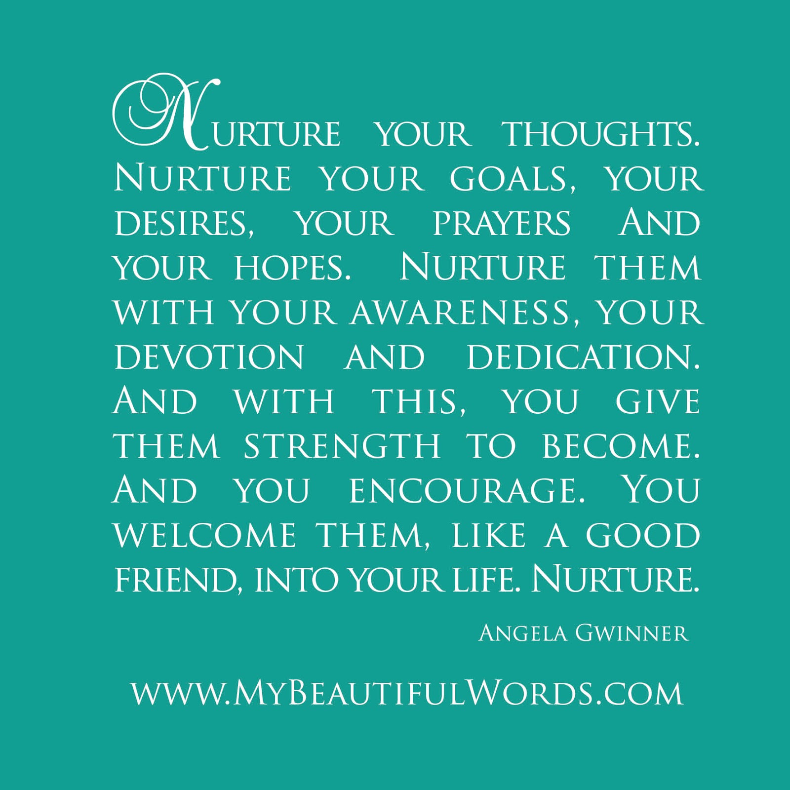 My Beautiful Words. Nurture Your Thoughts...