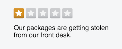 1-star review: Our packages are getting stolen from our front desk.