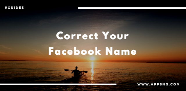 How do I correct my name on Facebook?