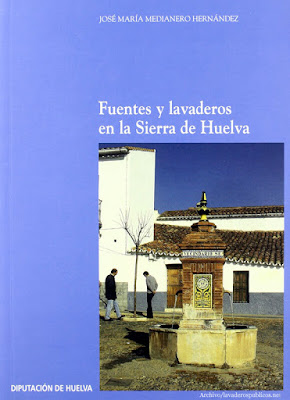 fuentes-lavaderos-sierra-huelva-lavaderospublicos.net libro-fuentes-lavaderos-sierra-huelva