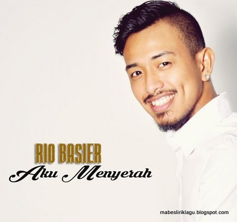 Rio Basier - Aku Menyerah Rio Basier - Aku Menyerah