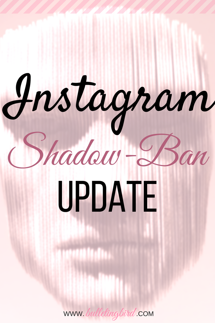 Instagram Shadowban Experiment UPDATE Instagram Shadowban Experiment UPDATE