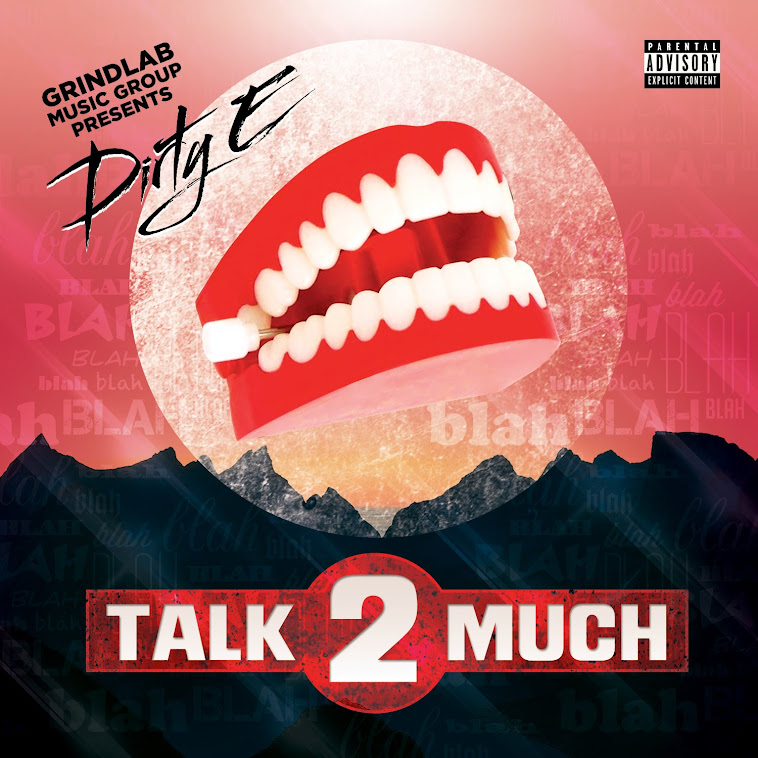 Dirty E - Talk 2 Much (Audio Download)