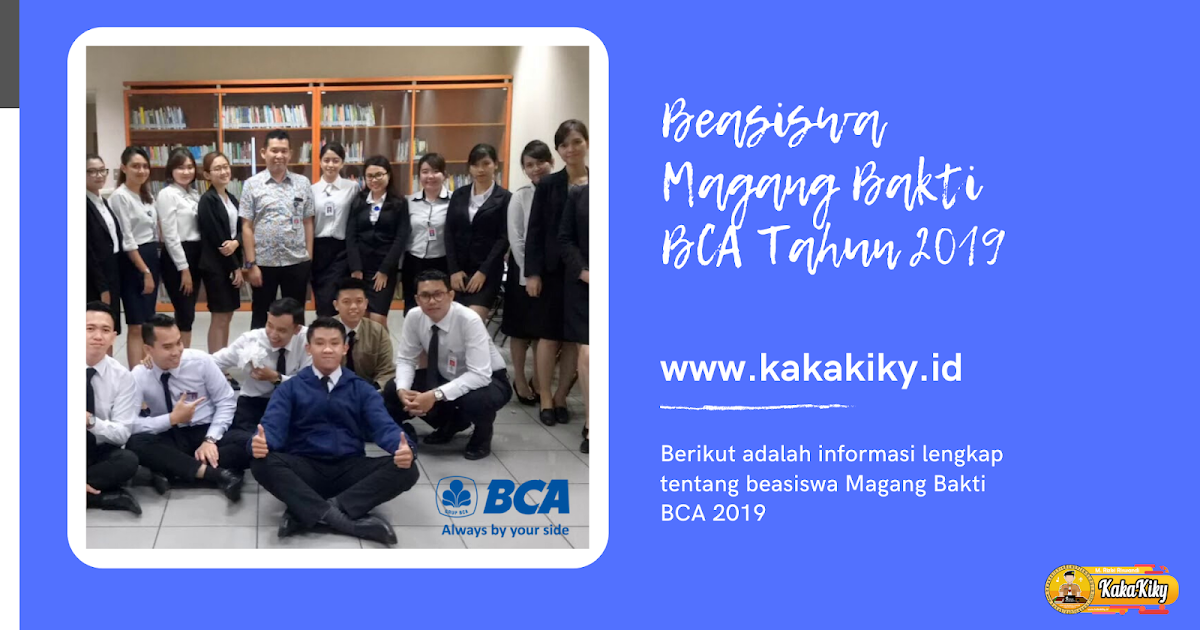 Beasiswa Magang Bakti Bca 2019 Untuk Sma Smk Dan Mahasiswa