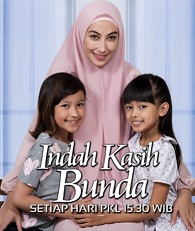 SINOPSIS Sinetron Indah Kasih Bunda SCTV SINOPSIS Sinetron Indah Kasih Bunda SCTV