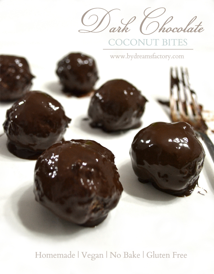 Homemade, vegan, gluten free, no bake and easy to make Dark Chocolate Coconut Bites - the perfect choice for a quick but luscious dessert / Dreams Factory