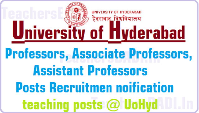 University of Hyderabad Professors, Associate Professors, Assistant Professors Posts 2016 University of Hyderabad Professors, Associate Professors, Assistant Professors Posts 2016