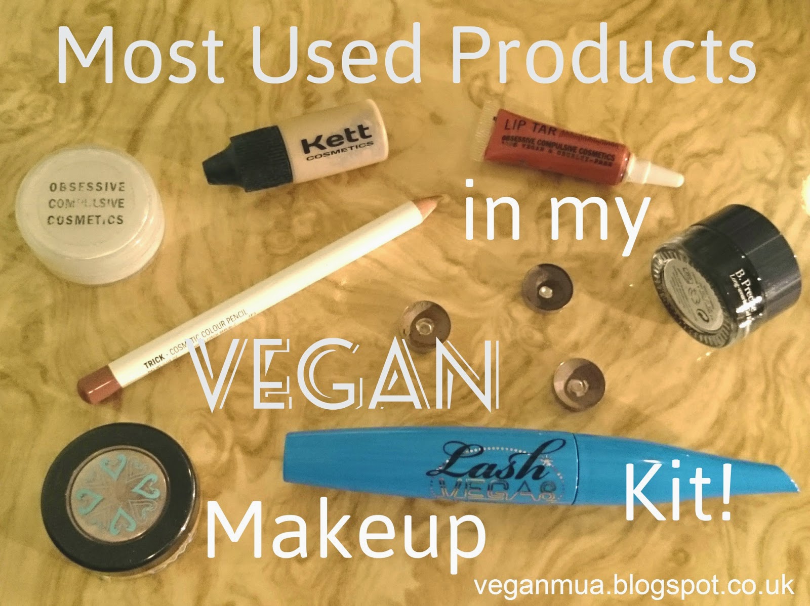 Most Used Products in my Vegan Makeup Kit