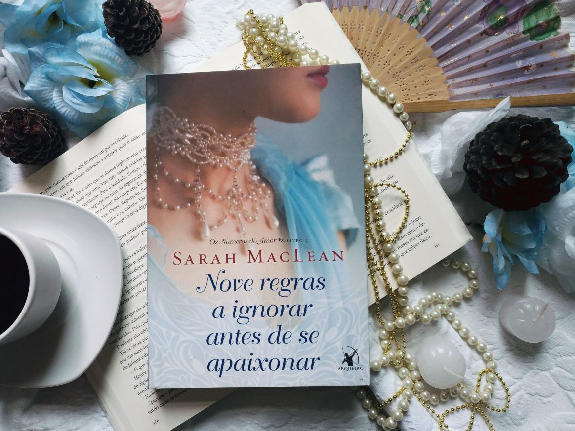 NOVE REGRAS A IGNORAR ANTES DE SE APAIXONAR - SARAH MACLEAN