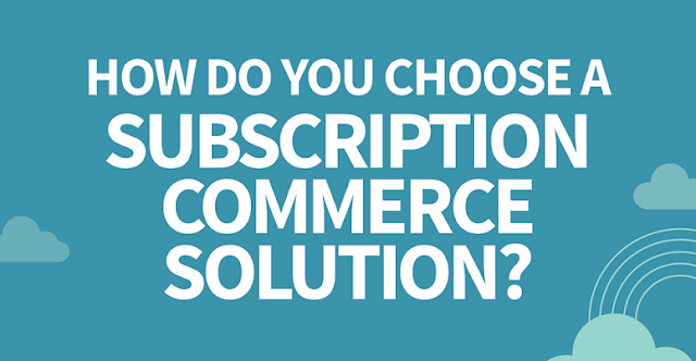 Image: How Do You Choose A Subscription Commerce Solution?