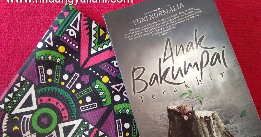 Review Novel Anak Bakumpai Terakhir Blog Rindang Yuliani
