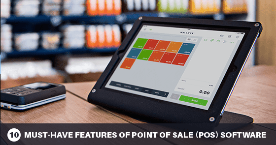 10 features your Point of Sale system MUST have