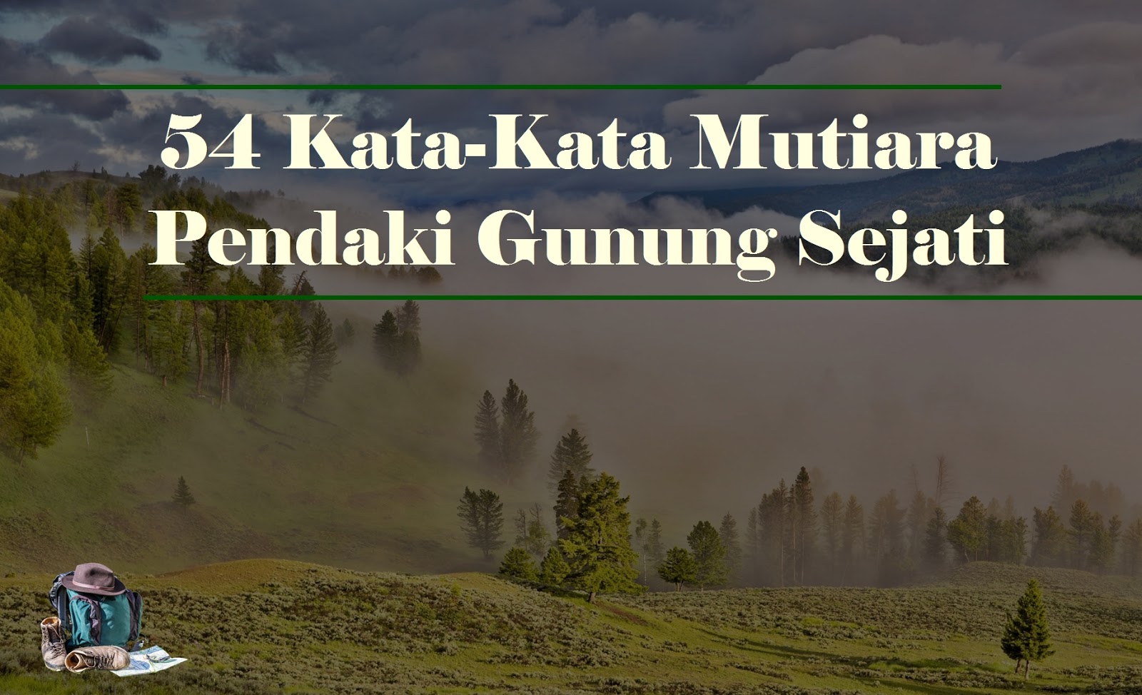 Image Result For Kata Bijak Saat Mendaki Gunung Image Result For Kata Bijak Saat Mendaki Gunung