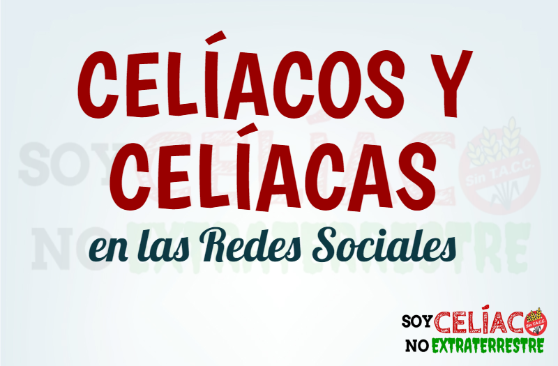 Celíacos y celíacas en las redes sociales Celíacos y celíacas en las redes sociales