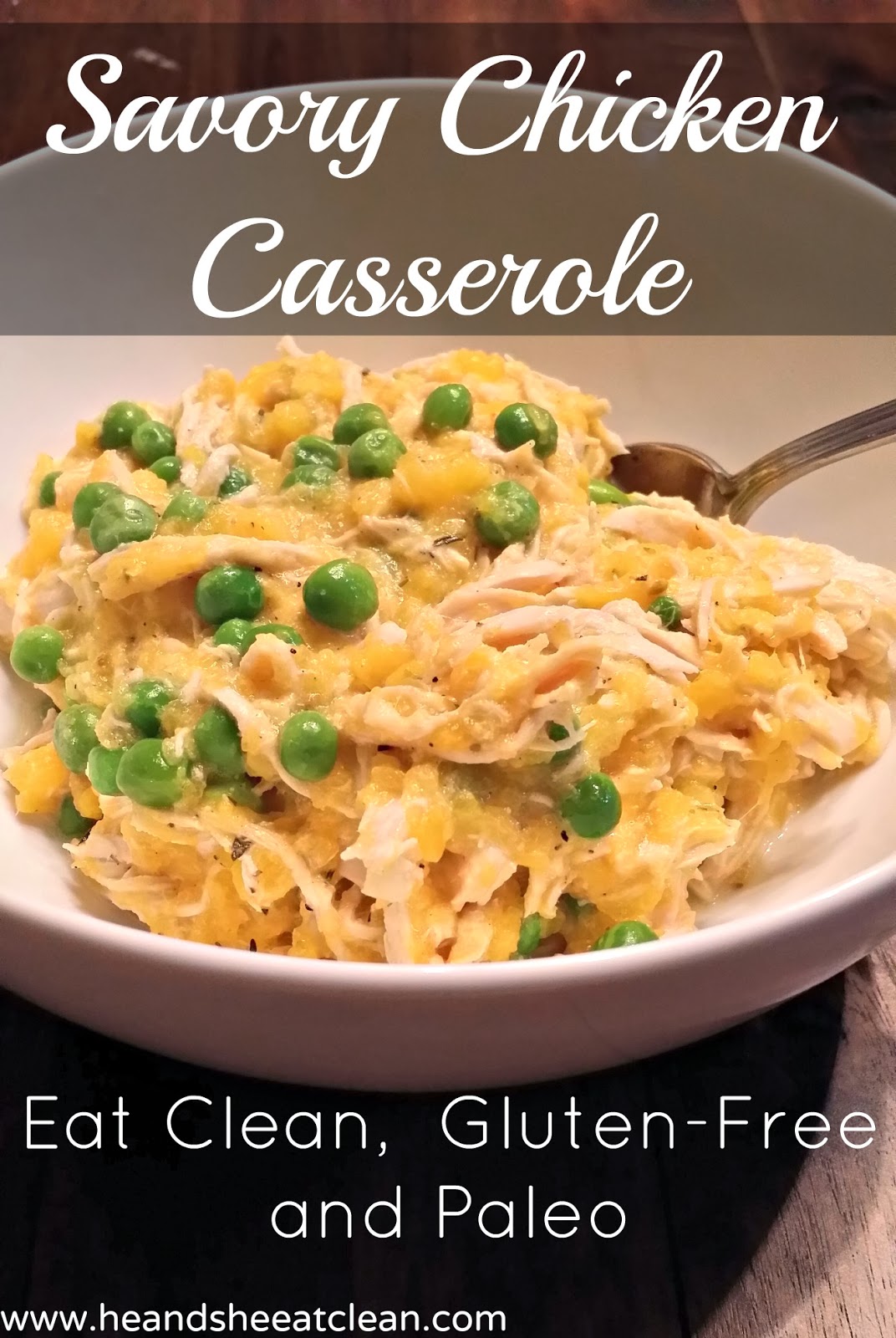 Savory Chicken Casserole ~ He and She Eat Clean