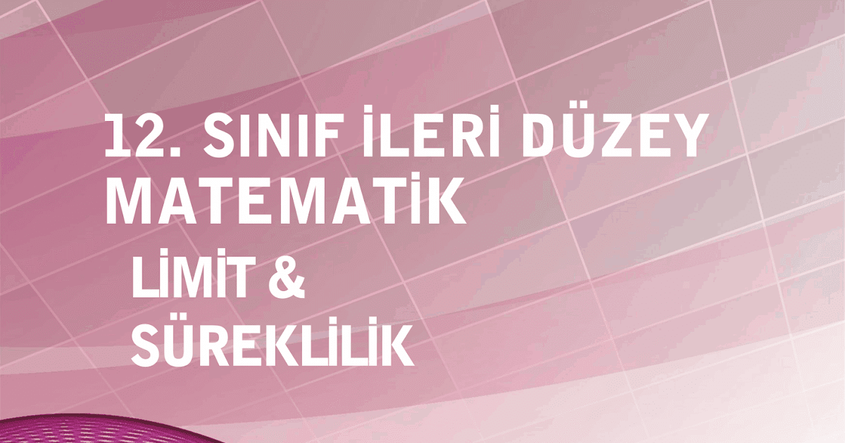 Sonuç 12. Sınıf Limit ve Süreklilik Fasikülü PDF indir
