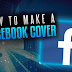 How to Make A Photo for Facebook Cover | Update