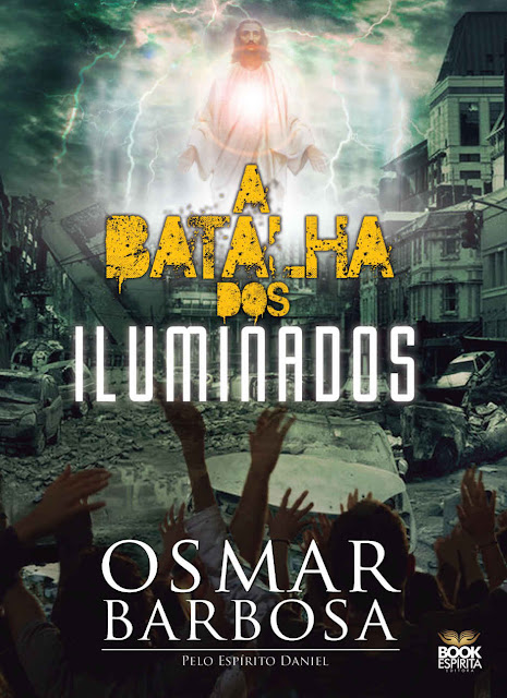 A Batalha dos Iluminados Osmar Barbosa