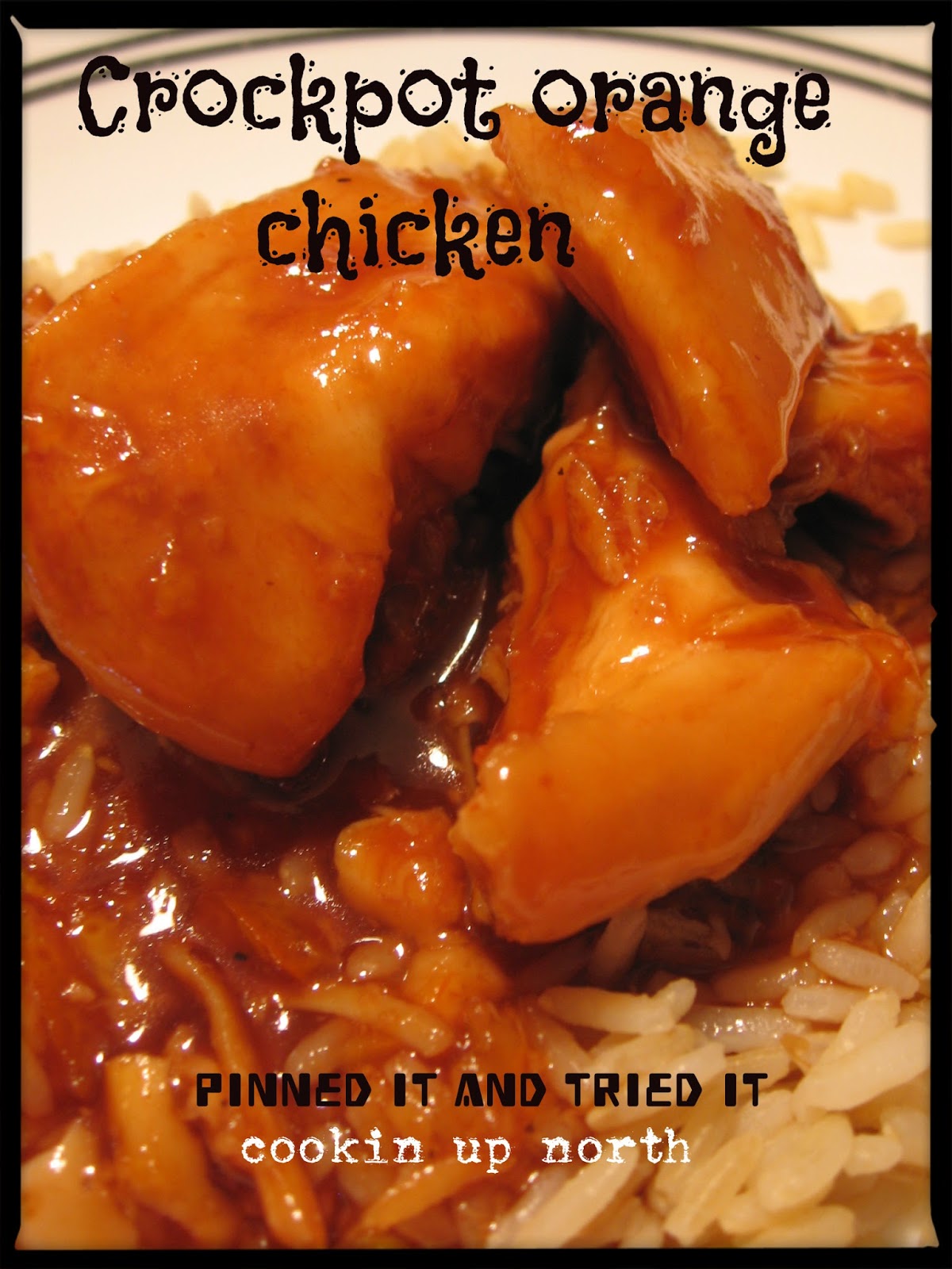 cookin' up north Crock pot orange chicken...pinned it and tried it