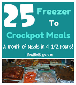 Life With 4 Boys: 25 Meals in 4 1/2 Hours - Freezer to Crockpot Monthly ...