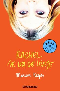 rachelsevadeviaje - Rachel se va de viaje (Marian Keyes) - (Audiolibro Voz Humana)