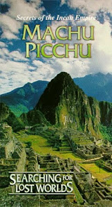 Searching for Lost Worlds: Machu Picchu: Secrets of the Incan Empire [VHS]