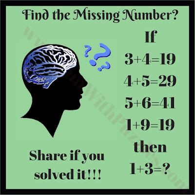 If 3+4=19, 4+5=29, 5+6=41, 1+9=82 then 1+3=?. Can you solve this Maths Logic Brain Teaser?
