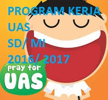  ini sebentar lagi memasuki Ulangan Akhir Semester ganjil Program Kerja UAS Ganjil SD/Mi 2017/2018