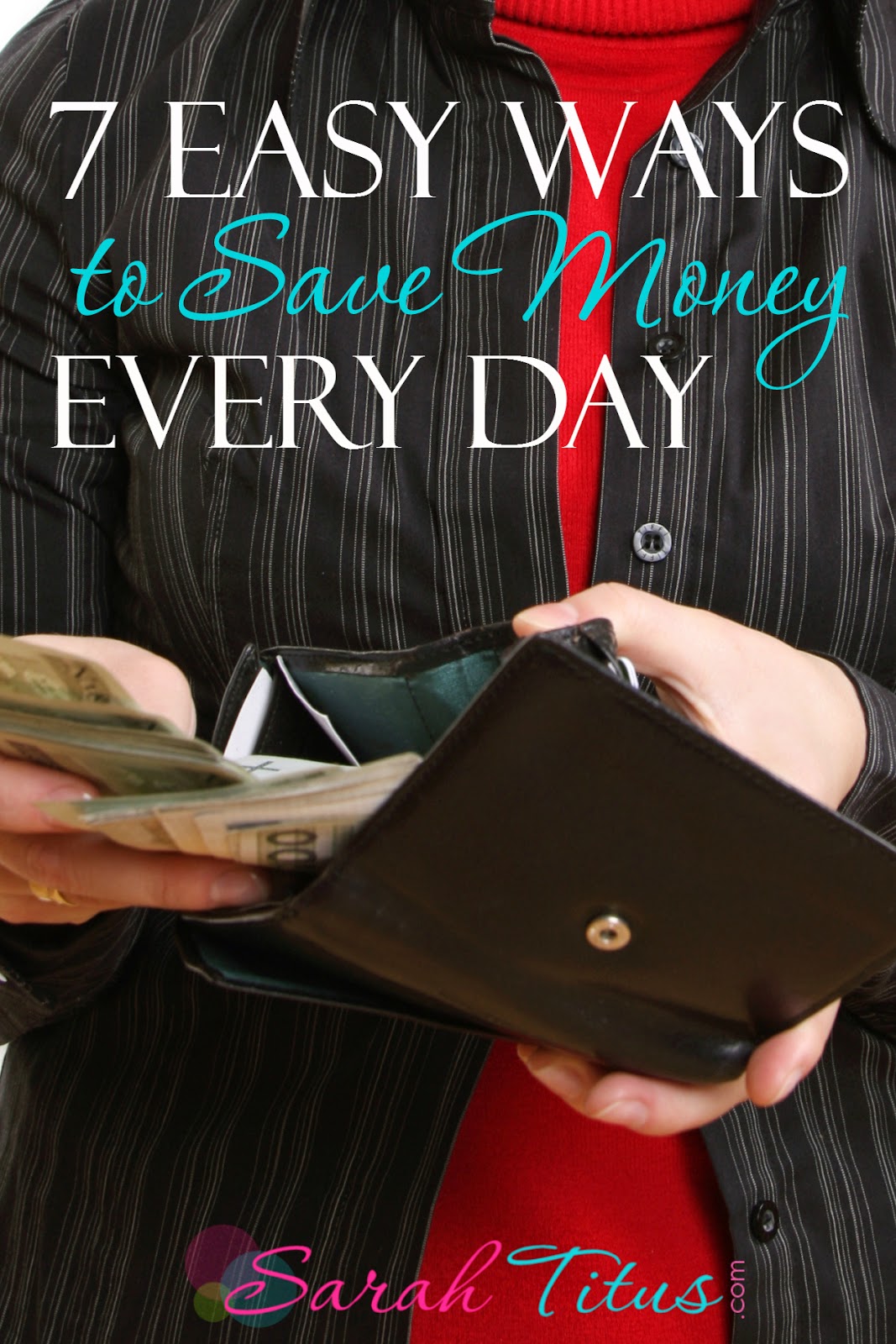 7 Easy Ways to Save Money Every Day