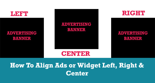 3 Methods To Align Ads Or Widgets In Blogspot Blogs All Blogger