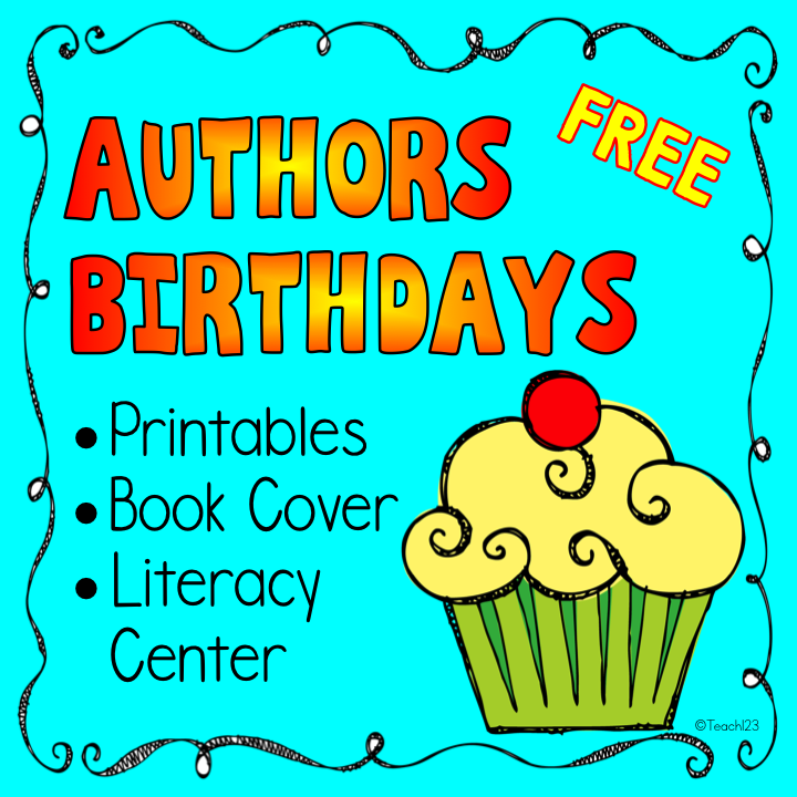 Authors' Birthdays, Freebie, Author Study Teach123