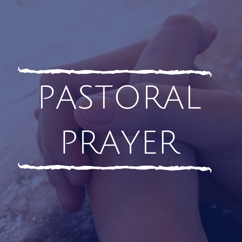 Pastoral Prayer Incarnate Love