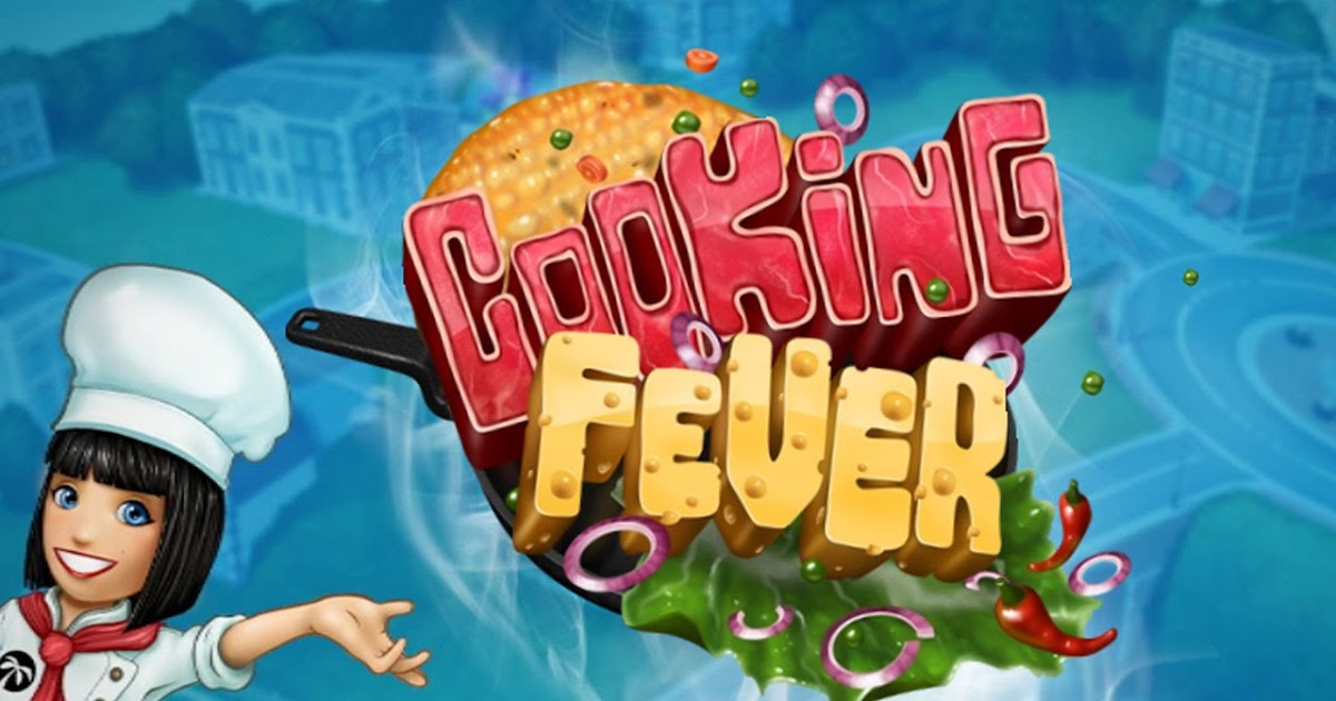 download the last version for android Cooking Madness Fever