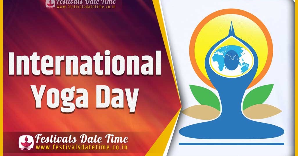 2021 International Yoga Day Date and Time, 2021 International Yoga Day