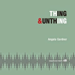 Thing&Unthing available from Vagabond Press