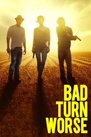 Watch Movies Bad Turn Worse (2013) Full Free Online