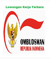 Lowongan Kerja Terbaru Ombudsman Republik Indonesia