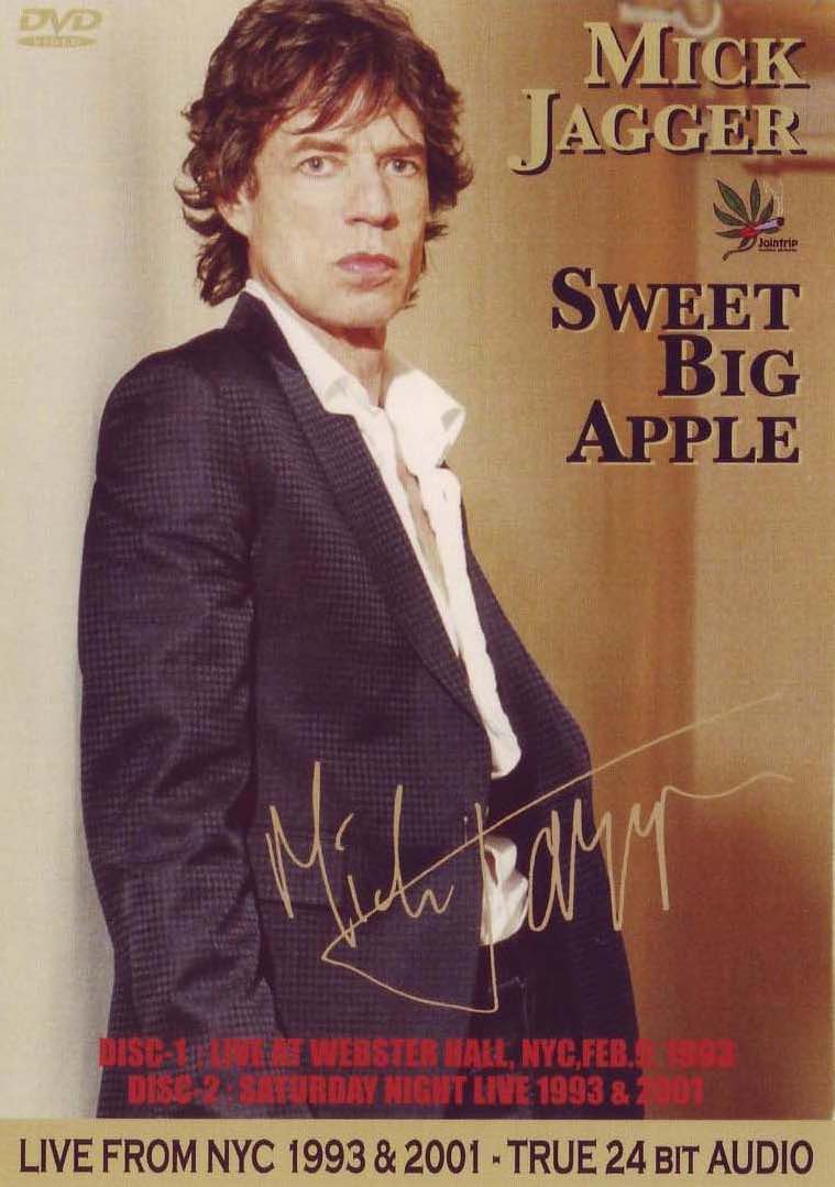bootleg addiction Mick Jagger Sweet Big Apple