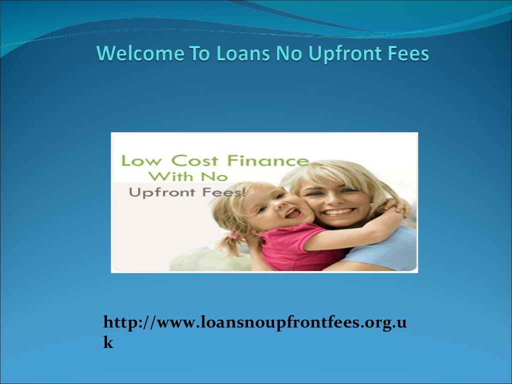 Loans No Upfront Fees