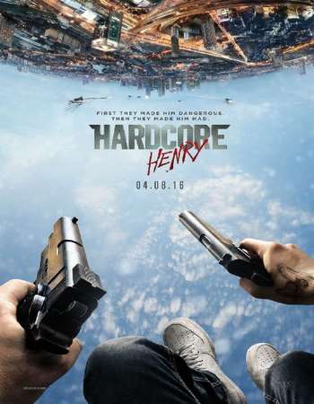 Hardcore Henry 2016 English 700MB HDTS