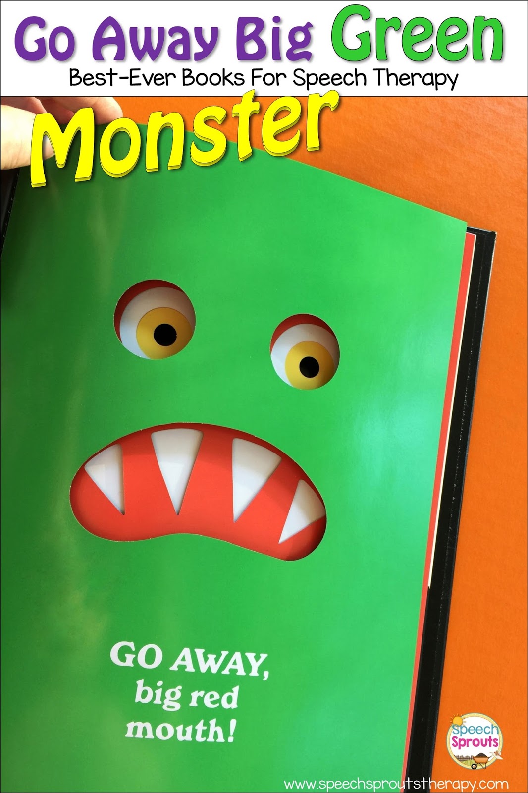 Speech Sprouts Go Away Big Green Monster BestEver Books For