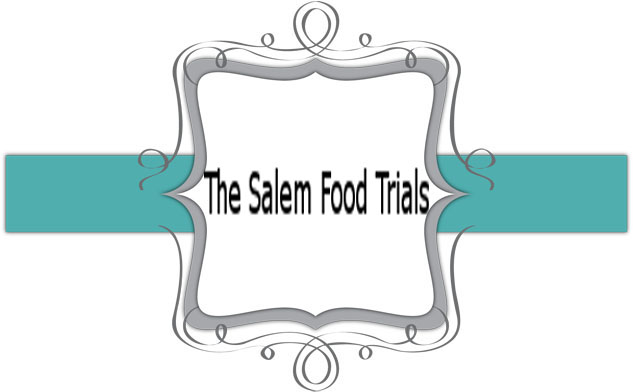The Salem Food Trials