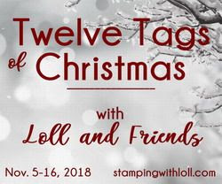 I love to play at Loll's Twelve Tags of Christmas Event