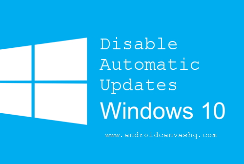 Disable Windows 10 Automatic Updates turn-off-disable-windows-10-automatic-updates